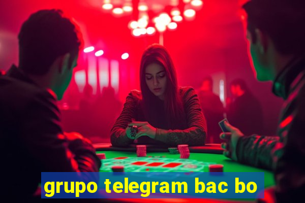 grupo telegram bac bo